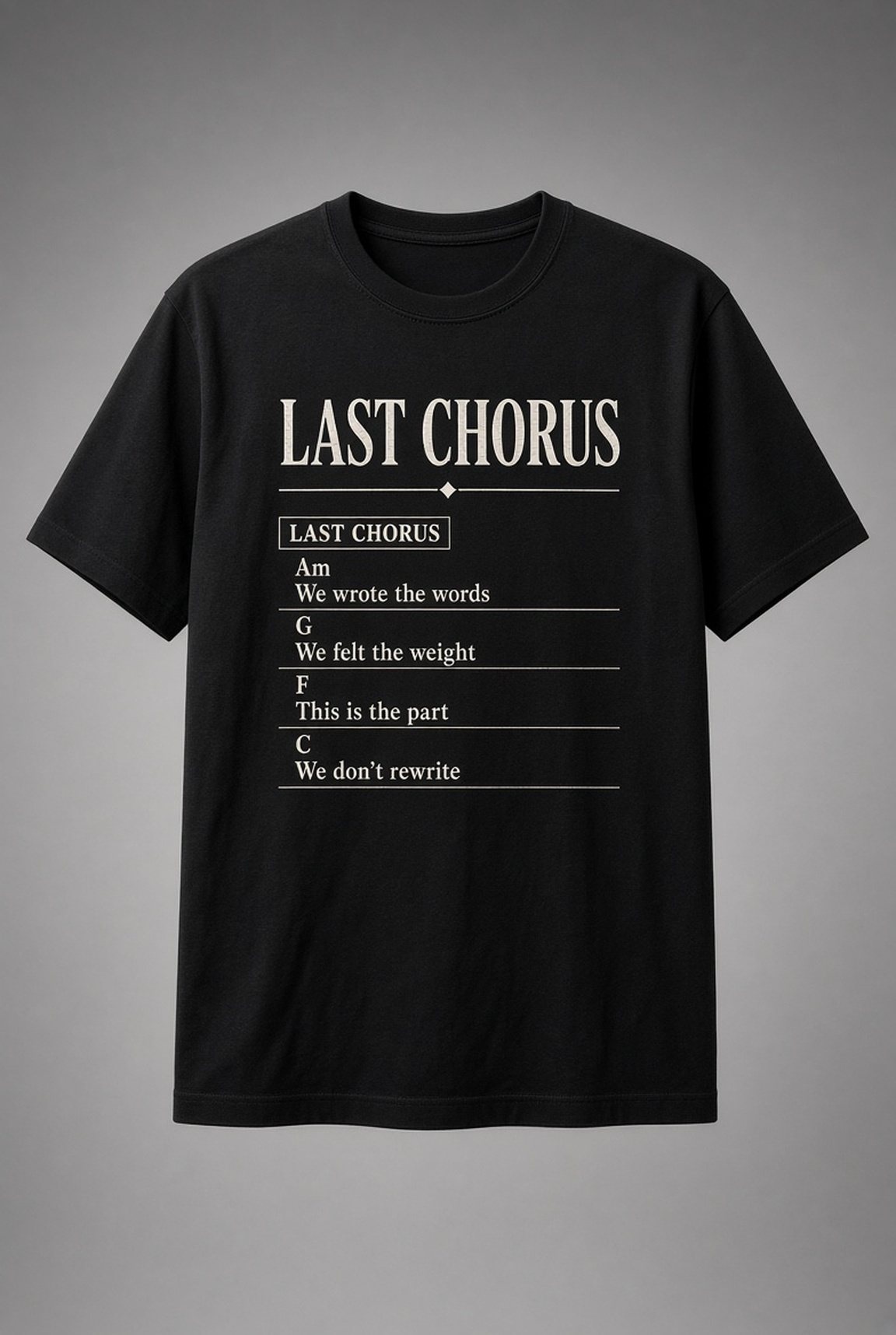 Last Chorus Lyric Sheet unisex t-shirt in black with lyric sheet with Am, G, F and C chords
