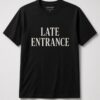 Late Entrance Serif Typography unisex t-shirt in black with tall condensed serif typography